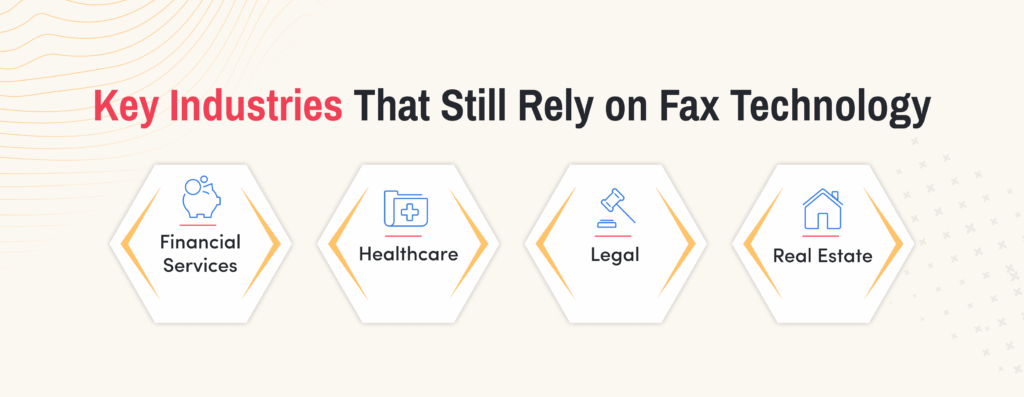 industries that still rely on fax technology