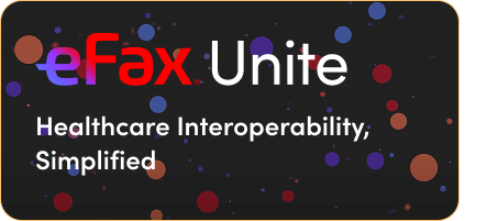 eFax Unite menu icon showing ‘Healthcare Interoperability Simplified’ for healthcare data sharing.